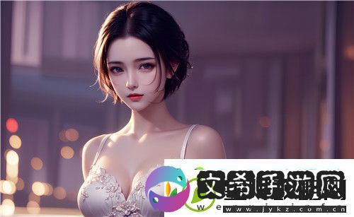91丨国产丨白浆㊙️3D动漫奇幻之旅